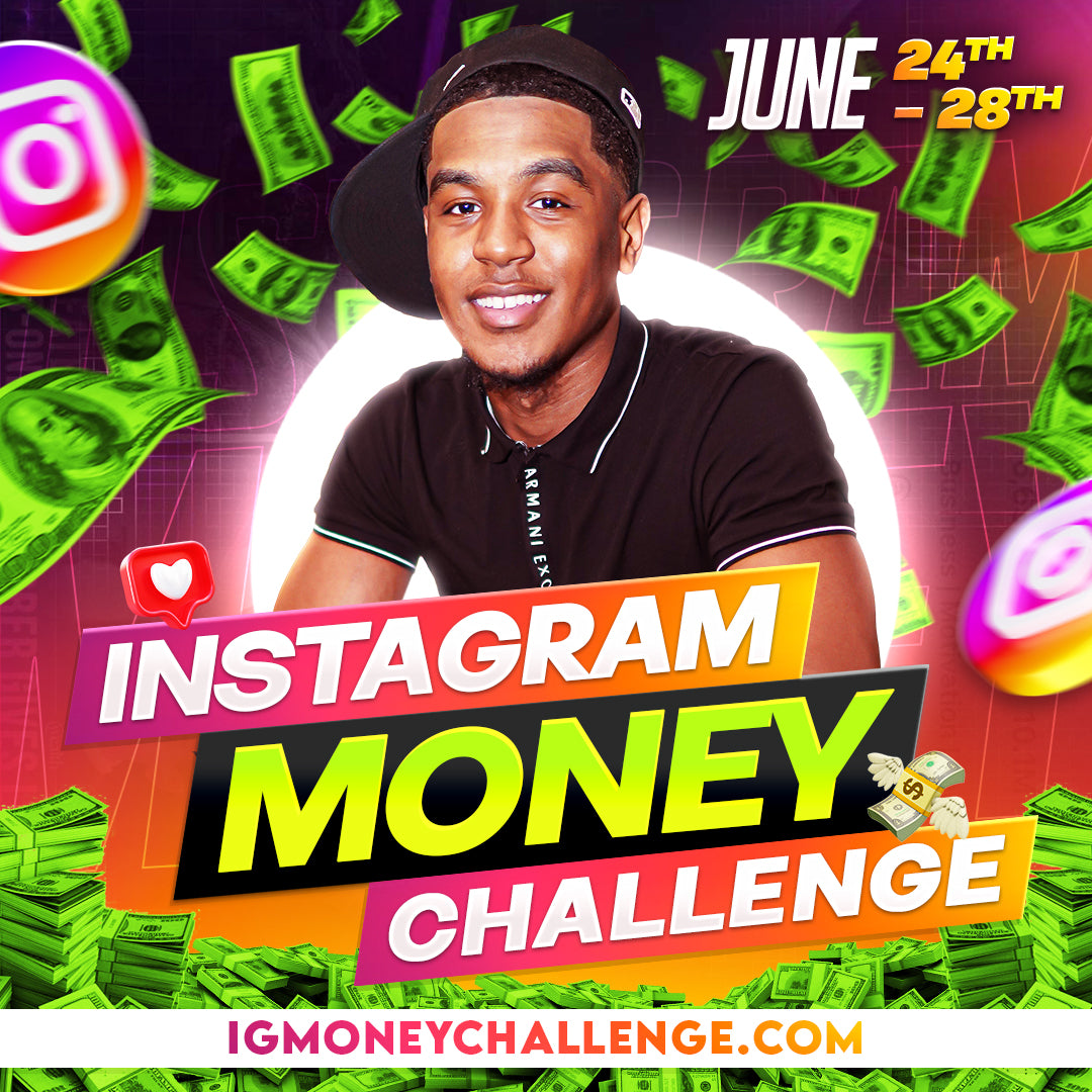 Instagram Money Challenge VIP Admission June 24'